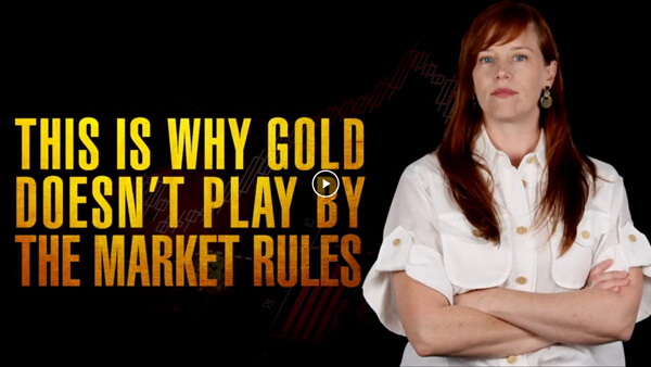 This Is Why Gold Doesn’t Play by the Market’s Rules