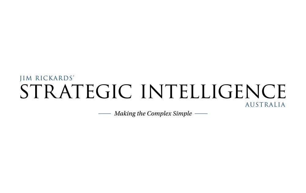 Jim Rickards’ Strategic Intelligence